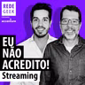Streaming