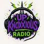 UP KNOXXIOUS RADIO