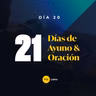 Ayuno 2021 - Dia 20: Dios es autosuficiente