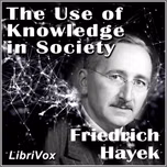 Use of Knowledge in Society, The by Friedrich Hayek (1899 - 1992)
