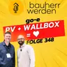 348 - PV-Anlage trifft E-Auto: So nutzt du deine Wallbox optimal mit Ronald Kroke von go-e