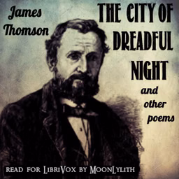 City of Dreadful Night and Other Poems, The by James Thomson (1834 - 1882)