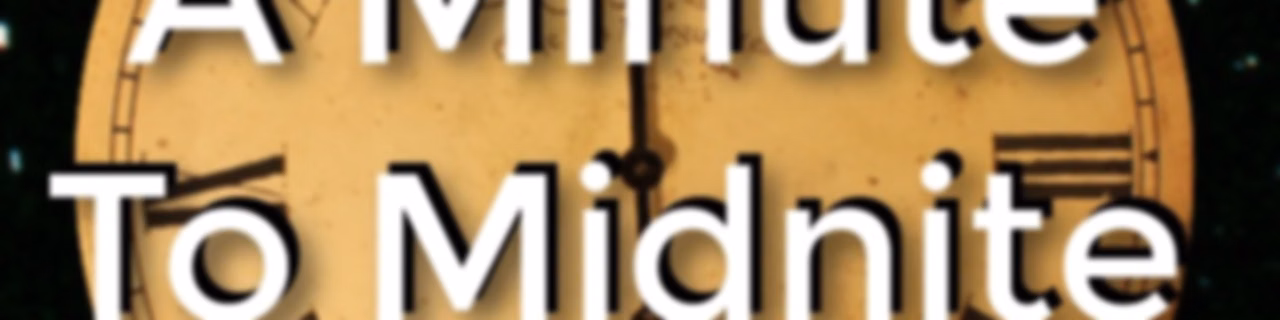 aminutetomidnite » A Minute To Midnite Audio