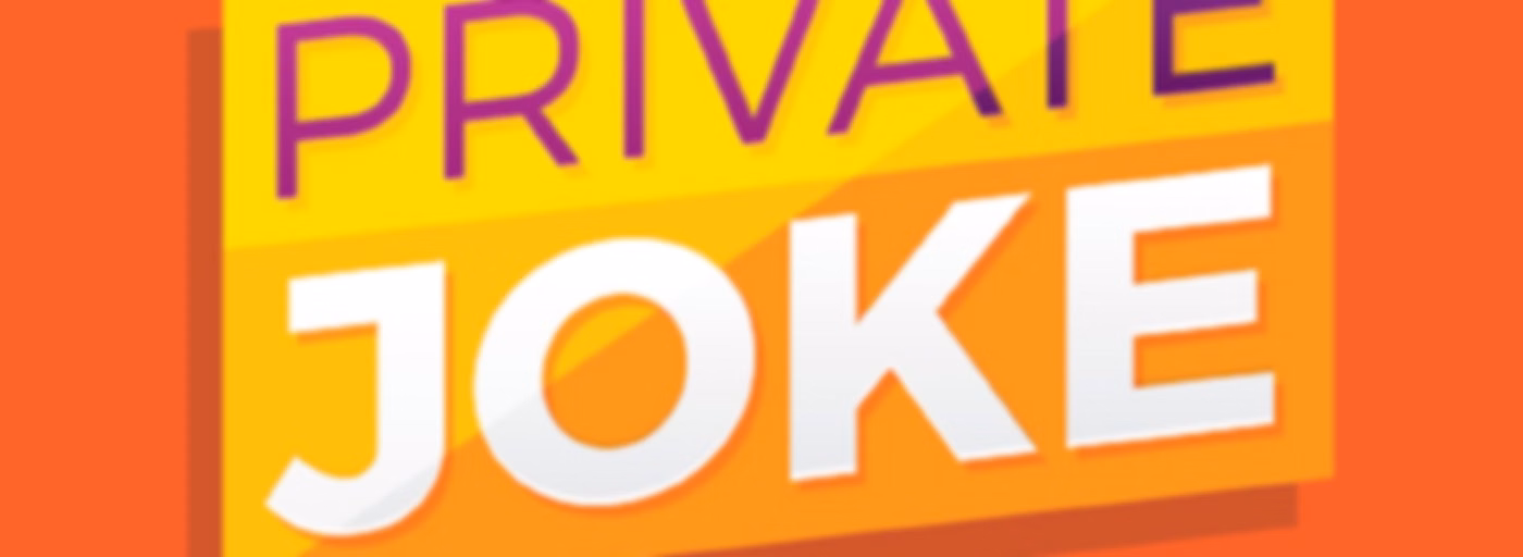 Private Joke Podcast