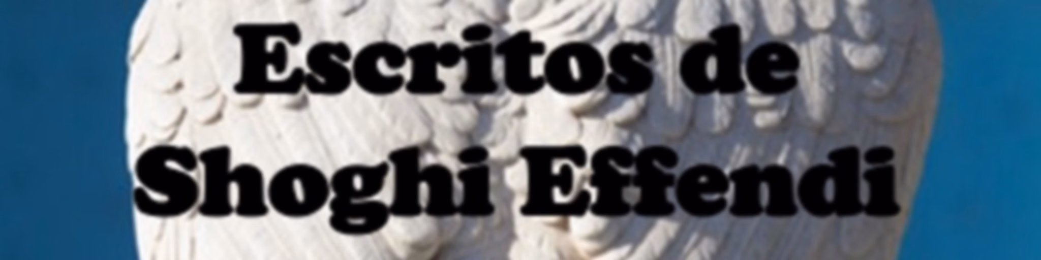 Escritos de Shoghi Effendi