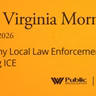 How, Why Local Law Enforcement Is Assisting ICE, This West Virginia Morning