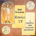 Enrico IV by Luigi Pirandello (1867 - 1936)