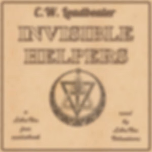 Invisible Helpers by  C. W. Leadbeater (1854 - 1934)