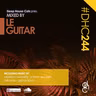 #DHC244 - Mixed by Le-Guitar