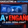 JW Broadcasting Septiembre 2026: IA, vídeos manipulados y “apóstatas mentirosos”