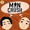 Episode 182: Man Crush