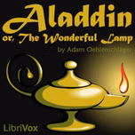 Aladdin, Or, The Wonderful Lamp (A Dramatic Poem, in Two Parts) by Adam Oehlenschläger (1779 - 1850)