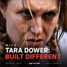 With Tara Dower | Built Different