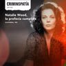 154. Natalie Wood, la profecía cumplida