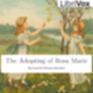 Adopting of Rosa Marie, The by Carroll Watson Rankin (1864 - 1945)