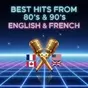The Mix Radio - Best Hits From 80s & 90s English & French