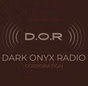 Dark Onyx Radio (D.O.R.)