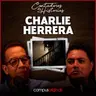 26 años perseguido por un demonio | Contadores de Historias con Charlie Herrera