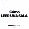 Cómo leer una sala antes de hablar - PowerSkills con Luis Ramos