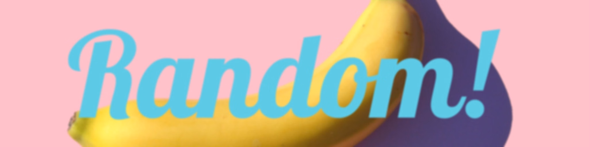 Random!