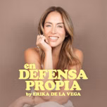 Erika de la Vega - En Defensa Propia