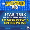 Tomorrow’s Enterprise – Earth Station Trek – Episode 281