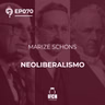O Que É Tudo Isso? ep.70: Neoliberalismo