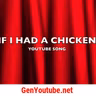 If I Had a Chicken | YouTube Song-Music