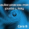 Autocuración - Cara B -