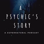 A Psychic's Story