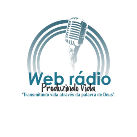 RADIO WEB PRODUZINDO VIDA
