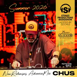 CHUS - NEW RELEASES ADVANCE MIXTAPE Stereo Productions Podcast 667