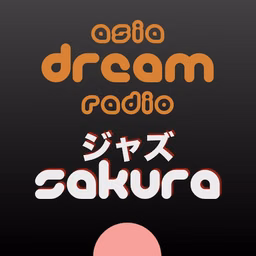 Jazz Sakura - asia DREAM radio 配信中