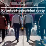 Kvantové paralelné svety
