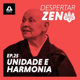 Eu e o Outro, Unidade e Harmonia nos Relacionamentos | Monja Coen