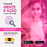 Paiquerê Mente e Ação #071 - Tira Duvidas.