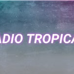 RADIO TROPICAL
