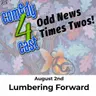 Lumbering Forward