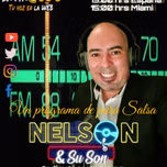 "Nelson y su SON"          Todos los sábados