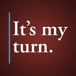 It's My Turn