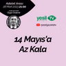 Adalet Arası - 14 Mayıs'a Az Kala
