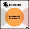 161: Comedores de amianto