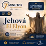 Serie: Conociendo los nombres De Dios / Jehová El Elyon