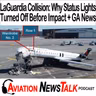 419 LaGuardia Runway Collision: Why the Runway Lights Turned Off Before Impact + GA News