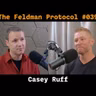 BONUS EPISODE! My Recent Appearance on The Feldman Protocol Podcast Part 1! 1051