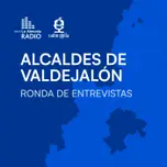 Entrevistas a los alcaldes de Valdejalón