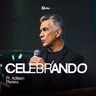 CELEBRANDO | Pr. Adilson Pereira