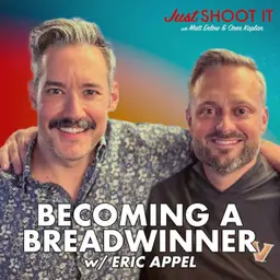 Becoming a Breadwinner w/Director Eric Appel- Just Shoot It 536