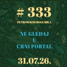 Ne gledaj u crni portal! | Petkom kod bogumila #333 | 31.7.2026.