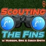 Scouting the Fins-7-27-26